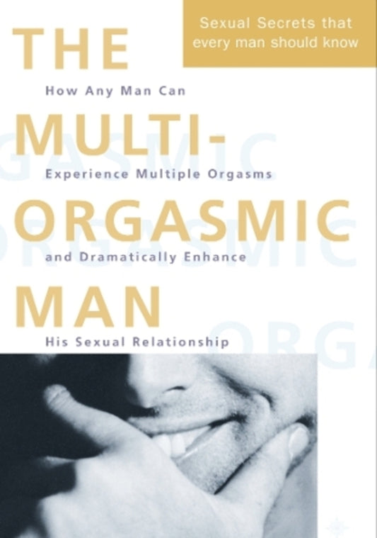 The Multi-Orgasmic Man: Sexual Secrets Every Man Should Know Douglas Abrams Arava, Mantak Chia / Дуглас Абрамс Арава, Мантак Чиа 9780722533253-1
