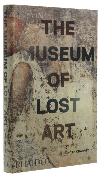 The Museum of Lost Art / The Museum of Lost Art Ноа Чарни 978-0-7148-7584-2-3