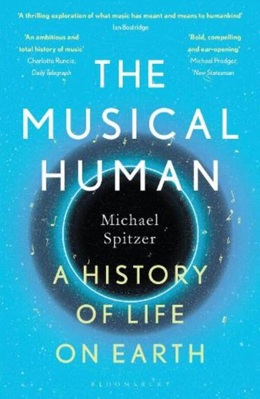 The Musical Human: A History Of Life On Earth - A BBC Radio 4 'Book Of The Week' Michael Spitzer / Майкл Спитцер 9781526602787-1