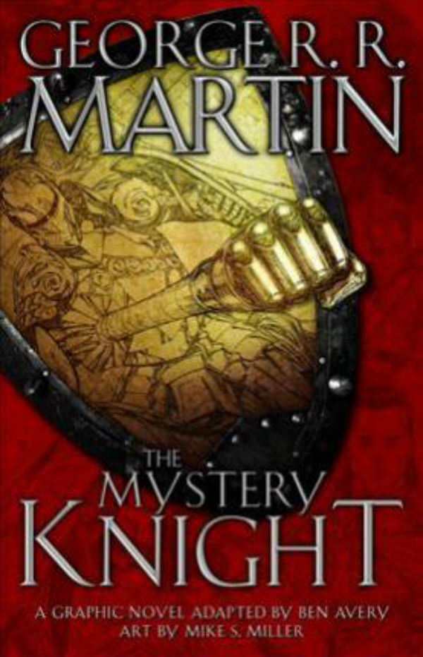 The Mystery Knight: A Graphic Novel George R.R. Martin / Джордж Р. Р. Мартин 9780345549396-1