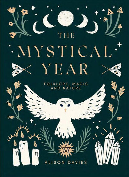 The Mystical Year. Folklore, Magic And Nature Alison Davis / Элисон Дэвис 9781787136083-1
