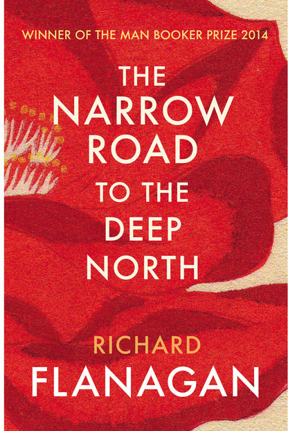 The Narrow Road To The Deep North Richard Flanagan / Ричард Флэнаган 9780099593584-1