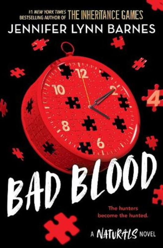 The Naturals: Bad Blood: Book 4 In This Unputdownable Mystery Series From The Author Of The Inheritance Games Jennifer Lynn Barnes / Дженнифер Линн Барнс 9781786542281-1