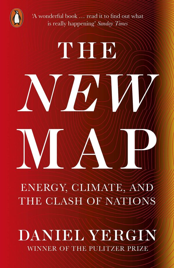 The New Map. Energy, Climate, And The Clash Of Nations Daniel Yergin / Дэниел Ергин 9780141994635-1