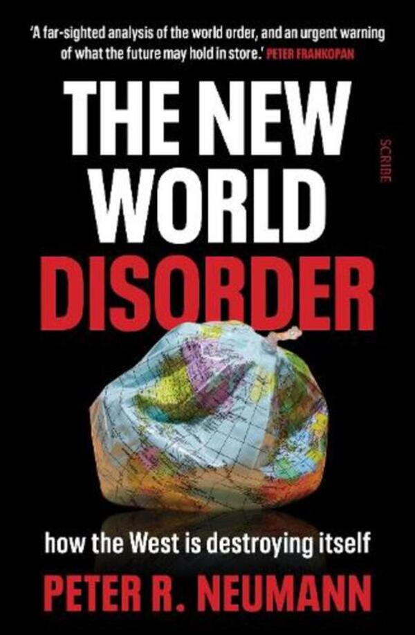 The New World Disorder / The New World Disorder Питер Р. Нойманн 9781915590145-1