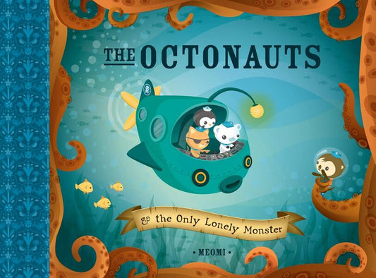 The Octonauts And The Only Lonely Monster Meomi / Meomi 9780007312504-1