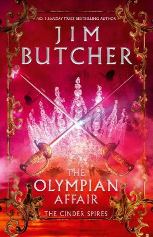 The Olympian Affair: Cinder Spires, Book Two / The Olympian Affair: Cinder Spires, Book Two Джим Батчер 9780356503622-1