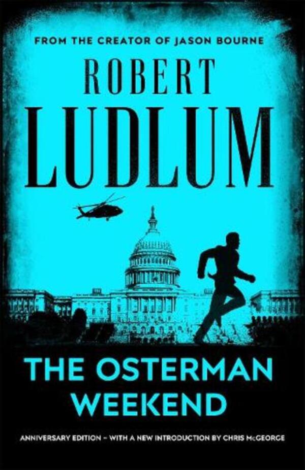 The Osterman Weekend Robert Ludlum / Роберт Ладлум 9781398705753-1