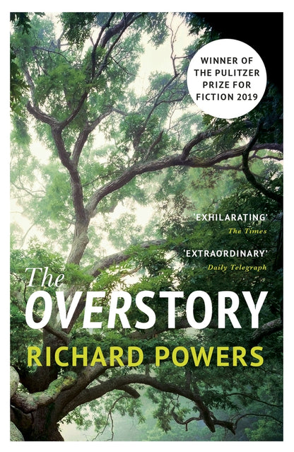 The Overstory. Winner Of The 2019 Pulitzer Prize For Fiction Richard Powers / Ричард Пауэрс 9781784708245-1