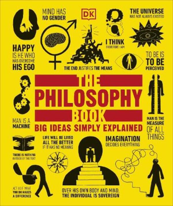 The Philosophy Book: Big Ideas Simply Explained / The Philosophy Book: Big Ideas Simply Explained DK (Dorling Kindersley) 9780241638668-1