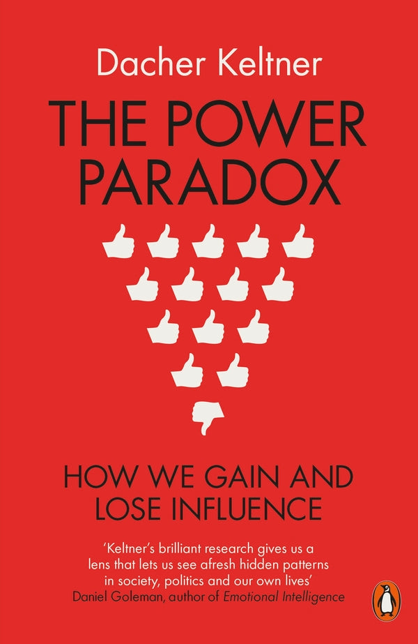 The Power Paradox. How We Gain And Lose Influence Ducker Keltner / Дакер Келтнер 9780718197636-1
