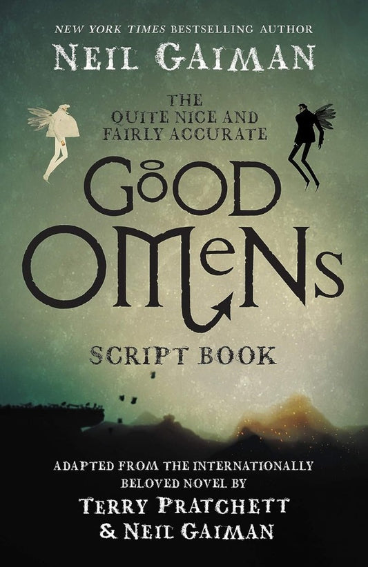 The Quite Nice and Fairly Accurate Good Omens Script Book / The Quite Nice and Fairly Accurate Good Omens Script Book Нил Гейман 9780062896902-1