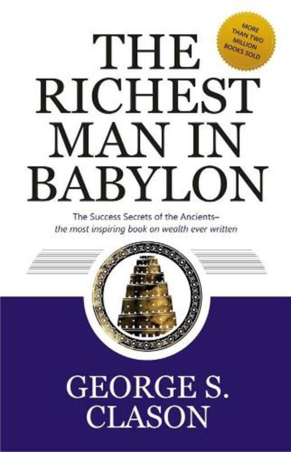 The Richest Man In Babylon George Samuel Clason - Джорж Сэмюэль Клейсон 9789388144315-1