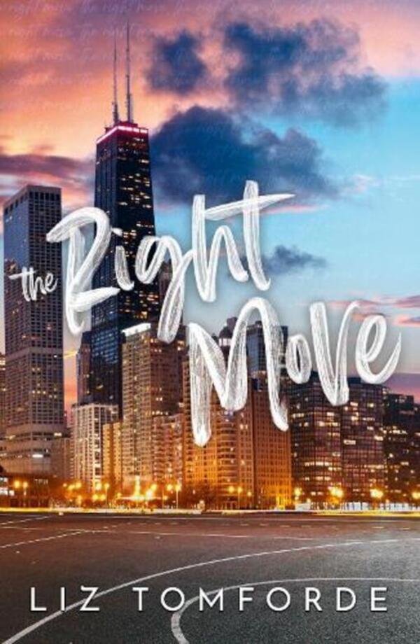 The Right Move: A forced proximity, fake dating sports romance from the TikTok sensation and bestselling author of MILE HIGH / The Right Move: A forced proximity, fake dating sports romance from the TikTok sensation and bestselling author of MILE HIGH Лиз Томфорд 9781399728560-1
