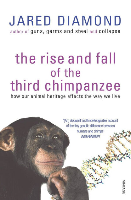 The Rise and Fall of the Third Chimpanzee. How Our Animal Heritage Affects the Way We Live / The Rise and Fall of the Third Chimpanzee. How Our Animal Heritage Affects the Way We Live Джаред Даймонд 9780099913801-1