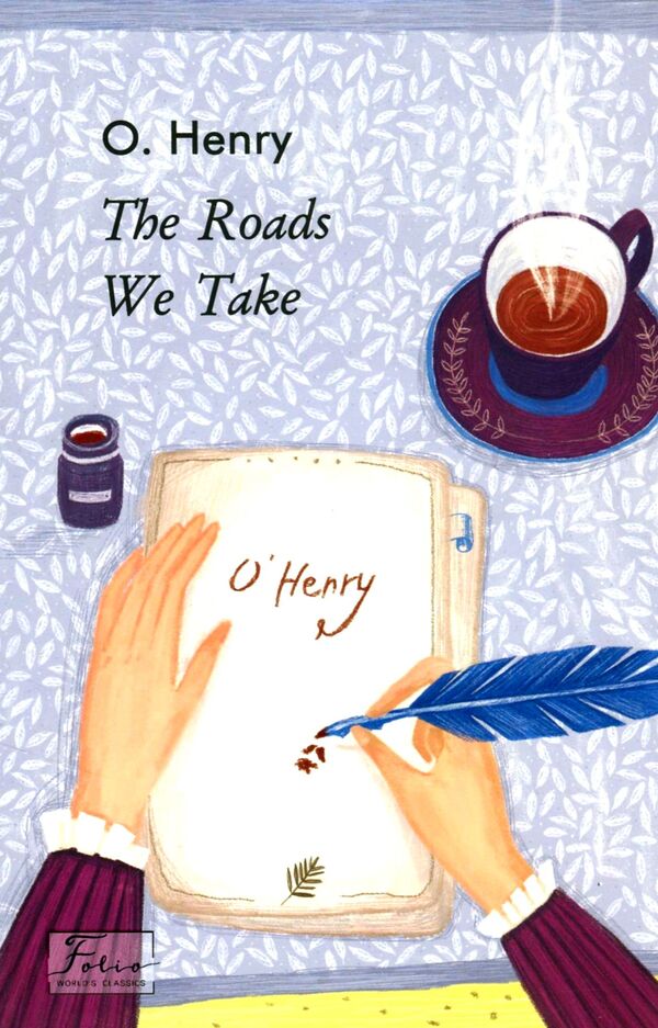 The Roads We Take / The Roads We Take О. Генри 978-966-03-9396-7-1