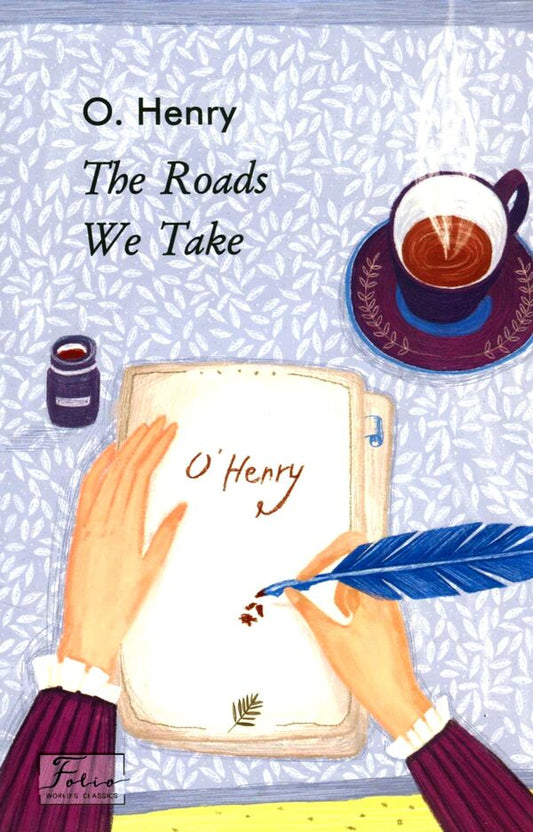 The Roads We Take / The Roads We Take О. Генри 978-966-03-9396-7-1