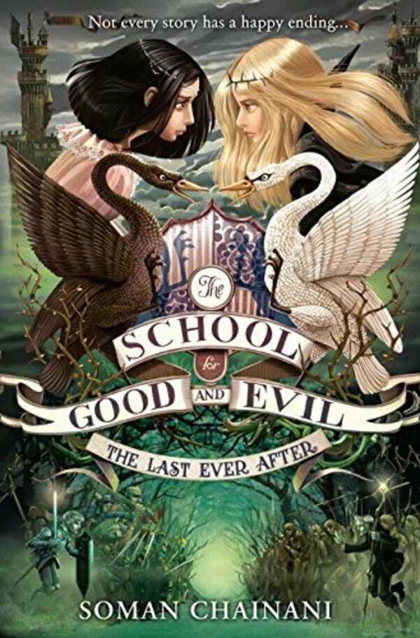 The School for Good and Evil. Book 3. The Last Ever After / The School for Good and Evil. Book 3. The Last Ever After Соман Чайнани 9780007502868-1