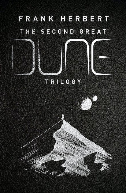 The Second Great Dune Trilogy. God Emperor of Dune, Heretics of Dune, Chapter House Dune / The Second Great Dune Trilogy. God Emperor of Dune, Heretics of Dune, Chapter House Dune Фрэнк Герберт 978-1-399-60517-5-1
