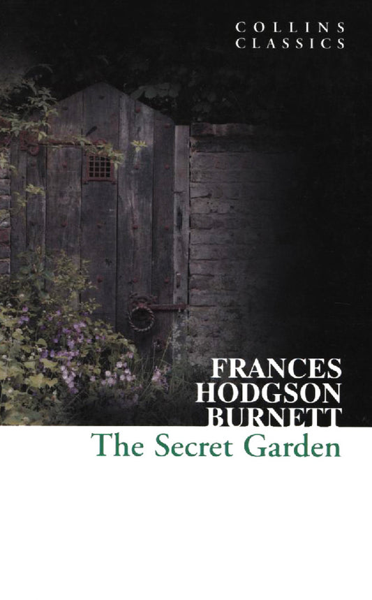 The Secret Garde / The Secret Garde Фрэнсис Бернетт 978-0-00-735106-0-1