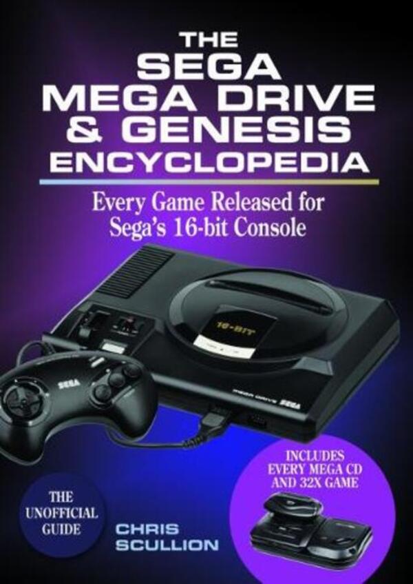 The Sega Mega Drive & Genesis Encyclopedia: EVERY GAME RELEASSED FOR THE MEGA DRIVE/GENESIS Chris Scullion / Крис Скаллион 9781526760173-1