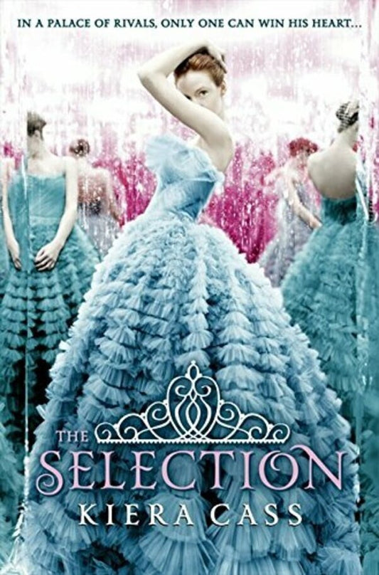 The Selection Kira Cass / Кира Касс 9780007466696-1