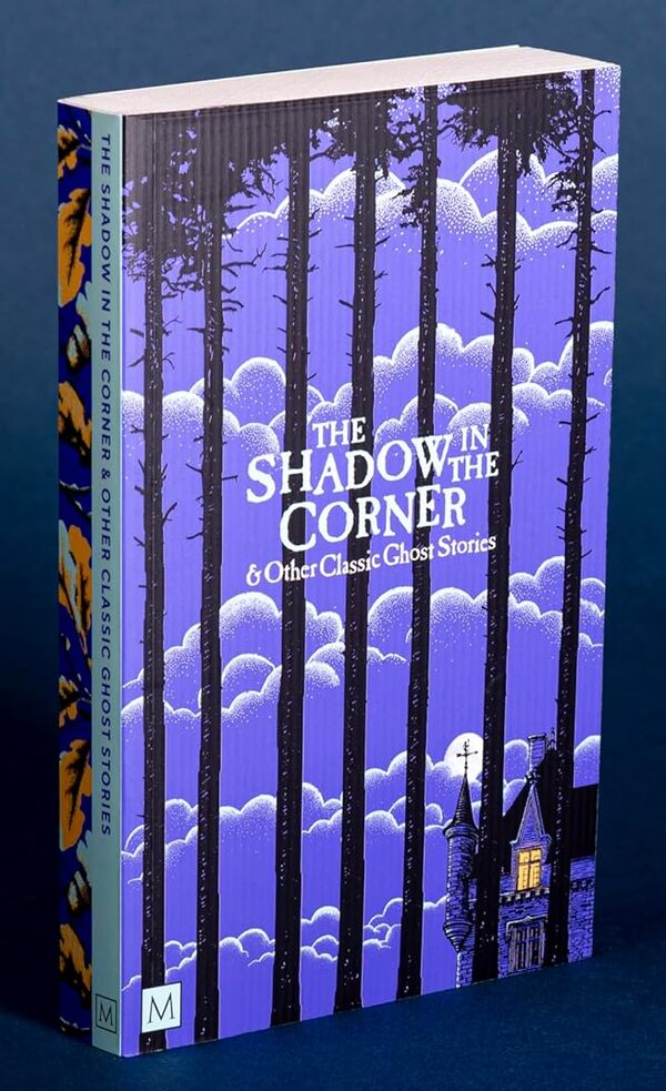 The Shadow In The Corner & Other Classic Ghost Stories Joseph Sheridan Le Fanu, Robert Louis Stevenson, Rudyard Kipling, Edith Nesbit / Джозеф Шеридан Ле Фаню, Роберт Льюис Стивенсон, Редьярд Киплинг, Эдит Несбит 9781035034901-2