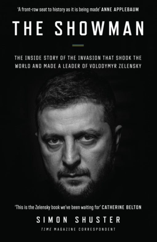 The Showman: The Inside Story Of The Invasion That Shook The World And Made A Leader Of Volodymyr Zelensky Simon Schuster / Саймон Шустер 9780008599171-1
