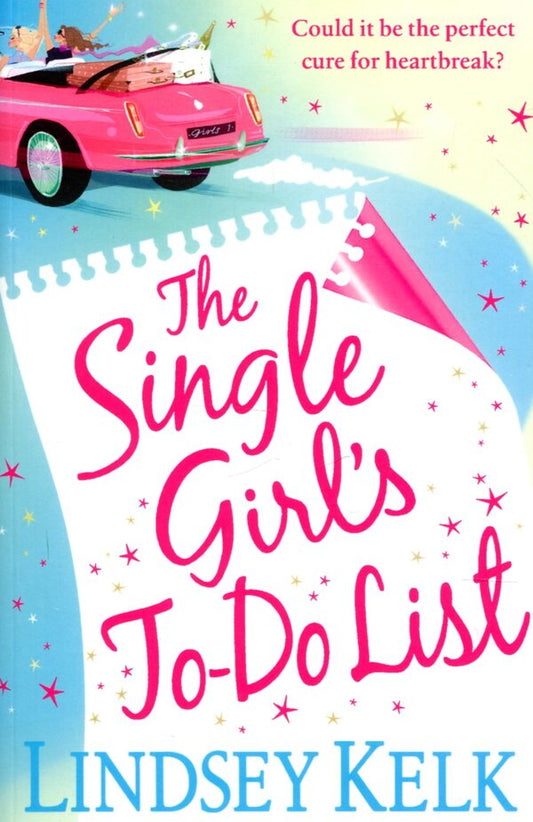 The Single Girl's To-Do List / The Single Girl's To-Do List Линдси Келк 978-0-00-734563-2-1