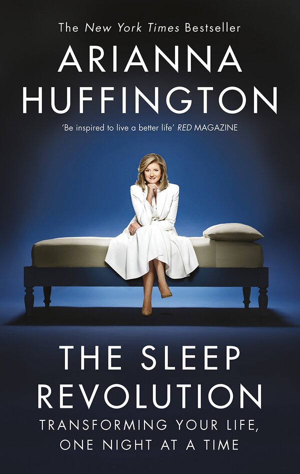 The Sleep Revolution: Transforming Your Life, One Night at a Time / The Sleep Revolution: Transforming Your Life, One Night at a Time Арианна Хаффингтон 9780753557211-1