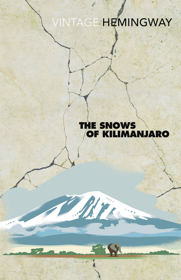 The Snows Of Kilimanjaro / The Snows Of Kilimanjaro Эрнест Хемингуэй 9780099460923-1