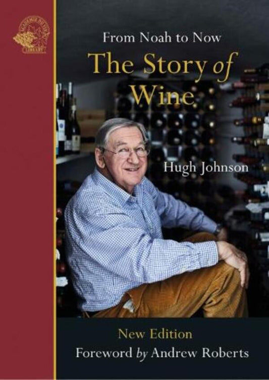 The Story of Wine: from Noah to Now / The Story of Wine: From Noah to Now Хью Джонсон 9781913141066-1