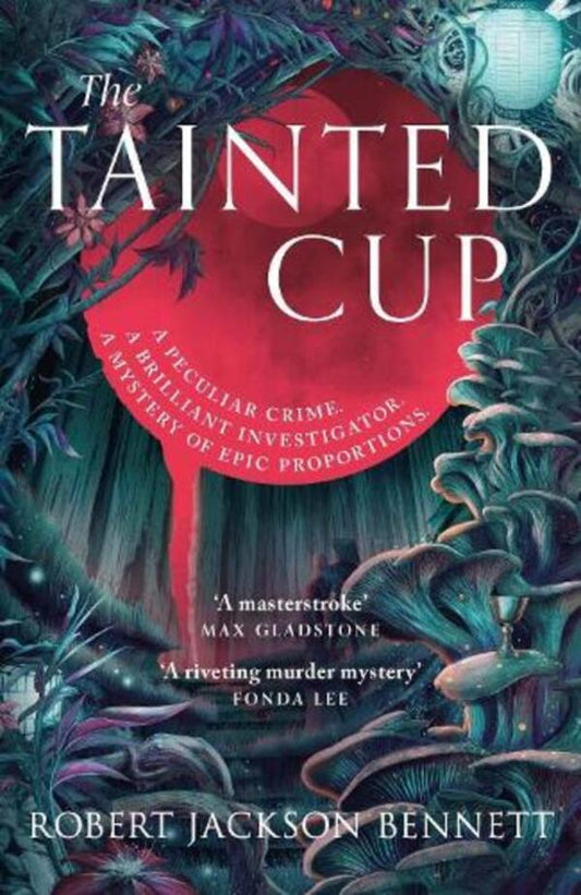 The Tainted Cup: An Exceptional Fantasy Mystery With A Classic Detective Duo Robert Jackson Bennett / Роберт Джексон Беннетт 9781399725392-1