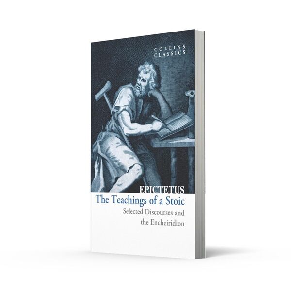 The Teachings Of A Stoic. Selected Discourses And The Encheiridion Epictetus / Эпиктет 9780008619916-2
