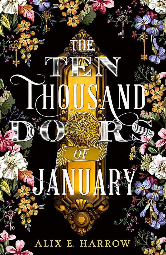 The Ten Thousand Doors of January / The Ten Thousand Doors of January Аликс Э. Харроу 978-0-356-51246-4-1