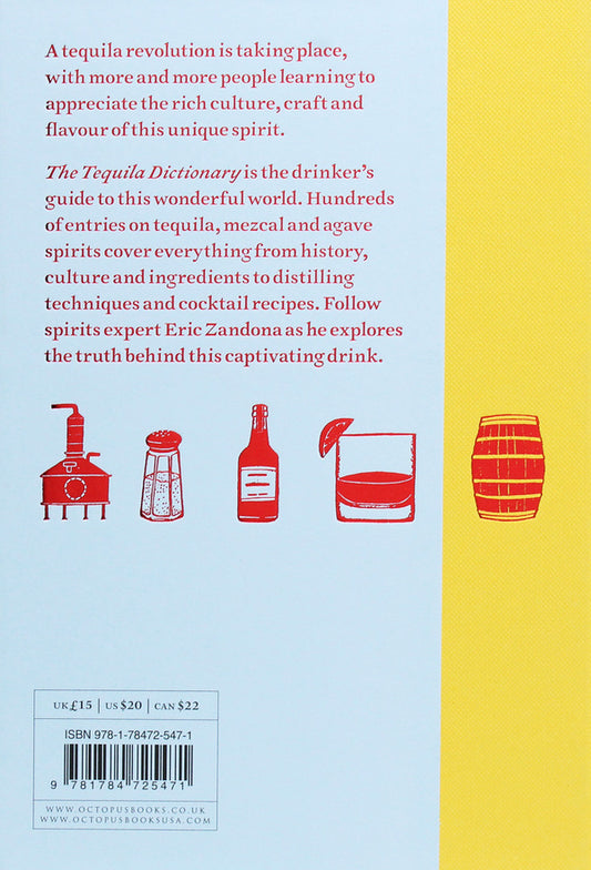 The Tequila Dictionary / The Tequila Dictionary Эрик Зандона 978-1-78472-547-1-2