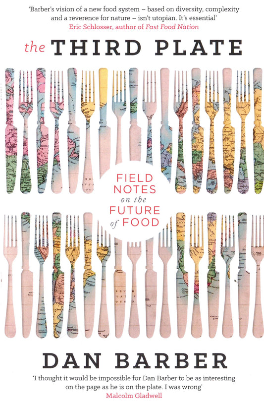 The Third Plate. Field Notes On The Future Of Food Dan Barber / Дэн Барбер 9780349141701-1