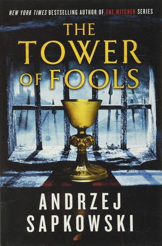 The Tower of Fools / The Tower of Fools Анджей Сапковский 9781473226142-1