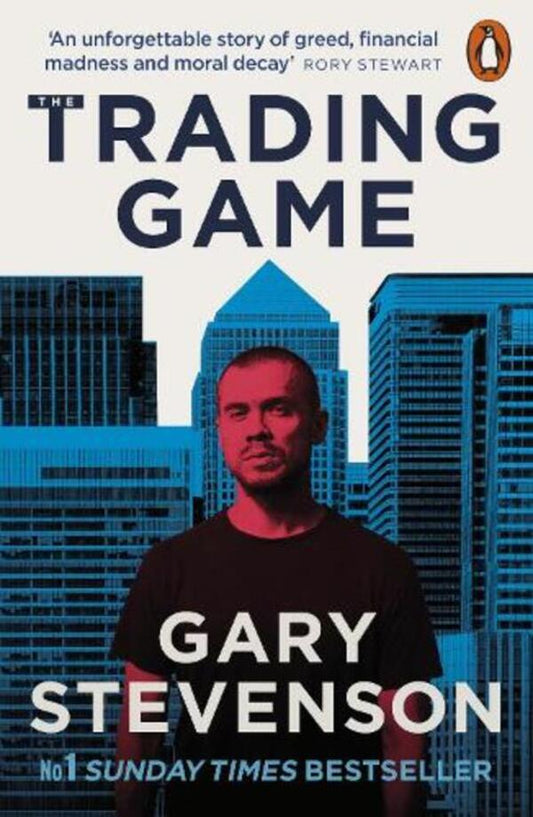 The Trading Game: A Confession / The Trading Game: A Confession Гэри Стивенсон 9781802062731-1