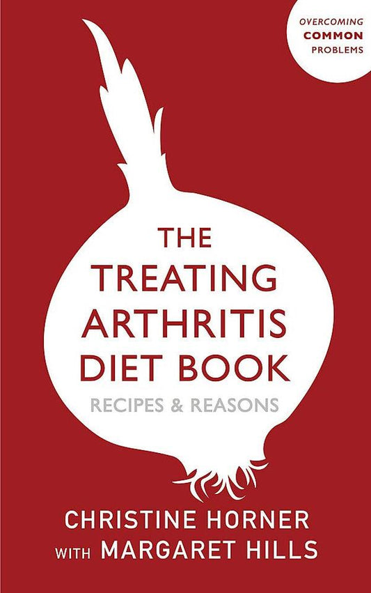 The Treating Arthritis Diet Book. Recipes And Reasons Margaret Hills, Christine Horner / Маргарет Хиллс, Кристин Хорнер 9781529394795-1