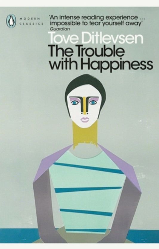 The Trouble With Happiness Tove Ditlevsen / Тове Дитлевсен 9780241537381-1