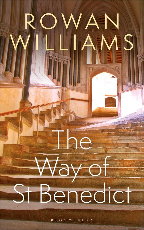 The Way of St Benedict / The Way of St Benedict Роуэн Дуглас Уильямс 9781472973078-1