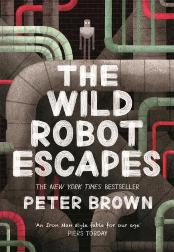 The Wild Robot Escapes / The Wild Robot Escapes Питер Браун 978-1-84812-751-7-1