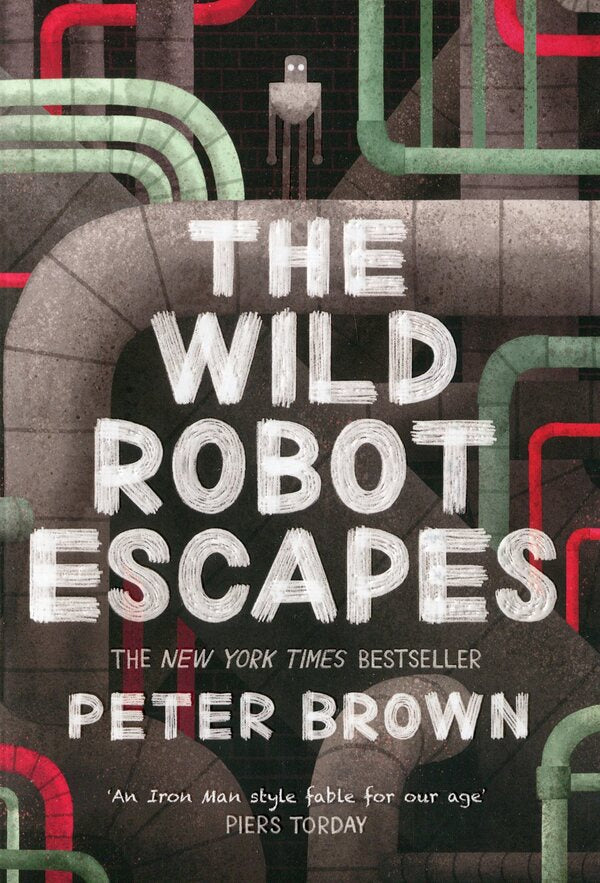 The Wild Robot Escapes / The Wild Robot Escapes Питер Браун 978-1-84812-751-7-2