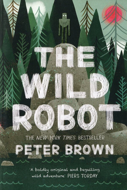 The Wild Robot Peter Brown / Питер Браун 9781848127272-2