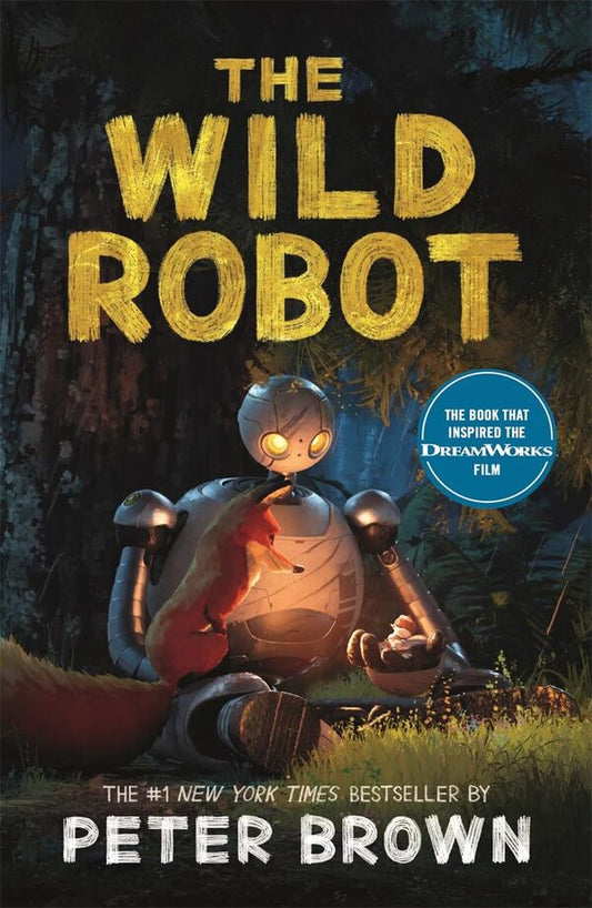 The Wild Robot: Soon To Be A Major Dreamworks Animation! Peter Brown / Питер Браун 9781800789913-1