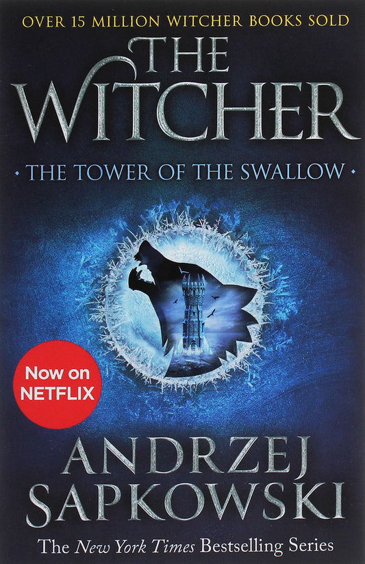 The Witcher. The Tower of the Swallow / The Witcher. The Tower of the Swallow Анджей Сапковский 978-1-473-23111-5-1