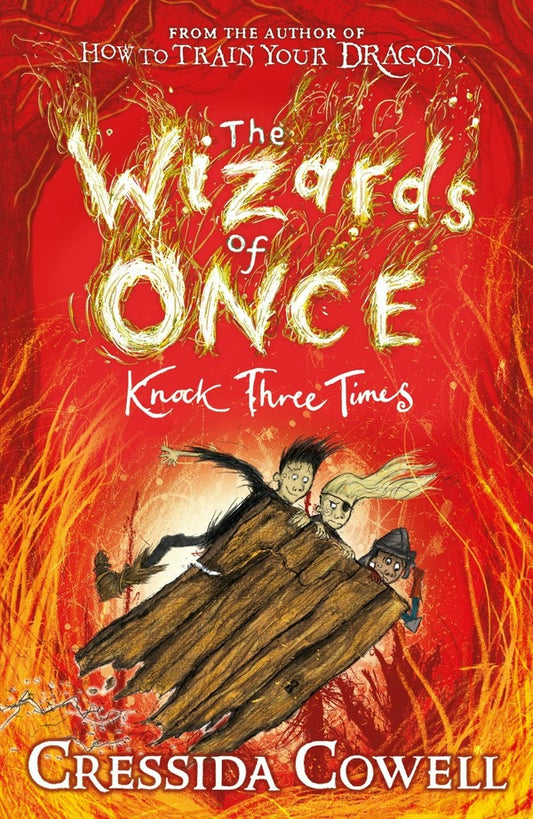 The Wizards Of Once. Knock Three Times. Book 3 Cressida Cowell / Крессида Коуэлл 9781444941456-1
