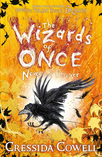 The Wizards Of Once. Never And Forever. Book 4 Cressida Cowell / Крессида Коуэлл 9781444957136-1