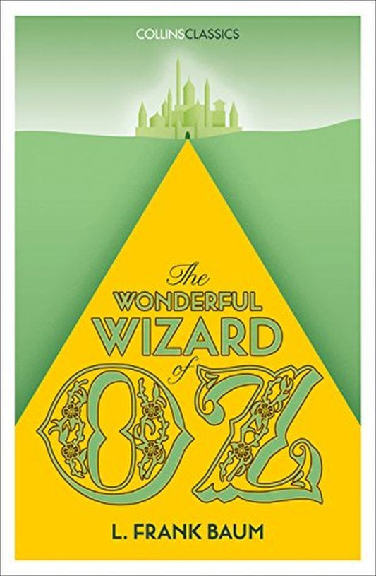The Wonderful Wizard of Oz / The Wonderful Wizard of Oz Лаймен Фрэнк Баум 9780008195649-1
